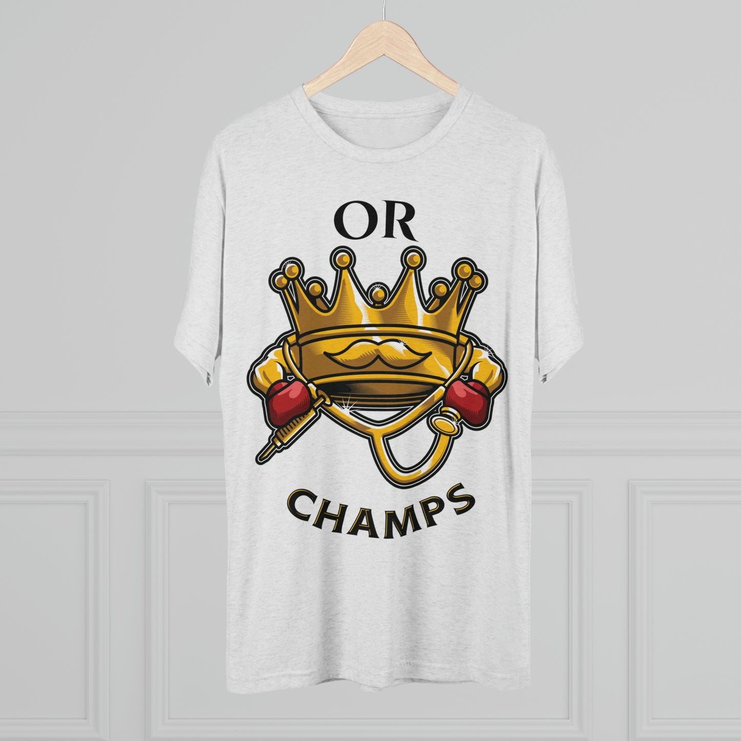OR CHAMPS (No background) - PREMIUM SOFT - Unisex Tri-Blend Crew Tee (Next Level 6010)