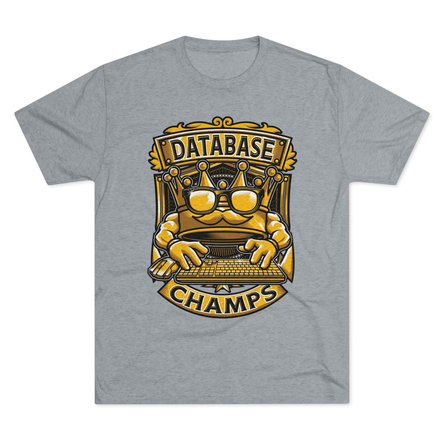 DATABASE CHAMPS (Men) - PREMIUM SOFT - Unisex Tri-Blend Crew Tee (Next Level 6010)