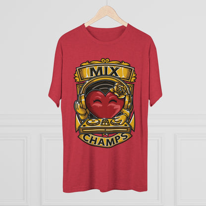 MIX CHAMPS  - PREMIUM SOFT - Unisex Tri-Blend Crew Tee (Next Level 6010)