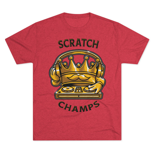 SCRATCH CHAMPS  - PREMIUM SOFT - Unisex Tri-Blend Crew Tee (Next Level 6010)