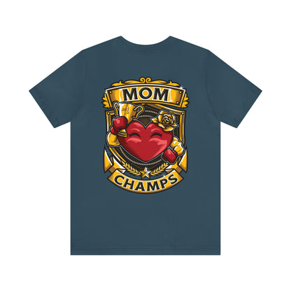 Mom Champs! (Small Front Logo & Back Design) - Unisex Jersey Short Sleeve Tee (Bella+Canvas)