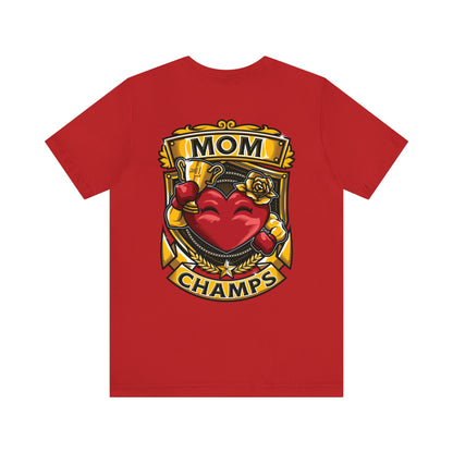 Mom Champs! (Small Front Logo & Back Design) - Unisex Jersey Short Sleeve Tee (Bella+Canvas)