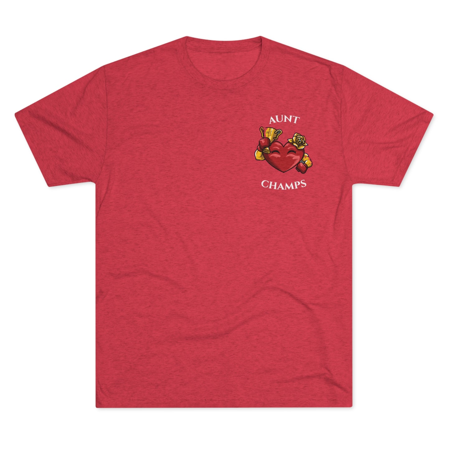 AUNT CHAMPS  - PREMIUM SOFT - Unisex Tri-Blend Crew Tee (Next Level 6010)