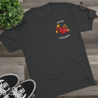 AUNT CHAMPS  - PREMIUM SOFT - Unisex Tri-Blend Crew Tee (Next Level 6010)