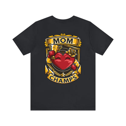 Mom Champs! (Small Front Logo & Back Design) - Unisex Jersey Short Sleeve Tee (Bella+Canvas)