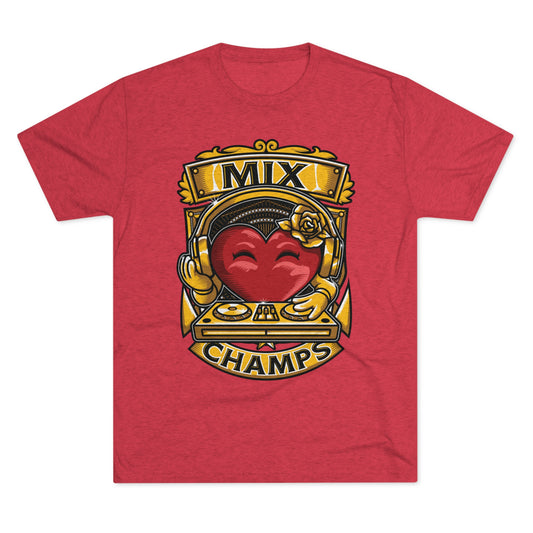 MIX CHAMPS  - PREMIUM SOFT - Unisex Tri-Blend Crew Tee (Next Level 6010)