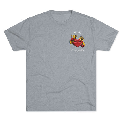 AUNT CHAMPS  - PREMIUM SOFT - Unisex Tri-Blend Crew Tee (Next Level 6010)