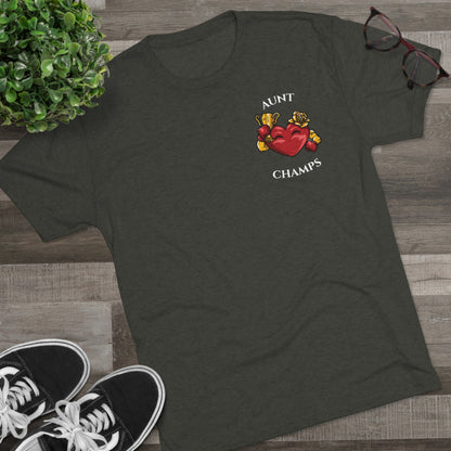 AUNT CHAMPS  - PREMIUM SOFT - Unisex Tri-Blend Crew Tee (Next Level 6010)