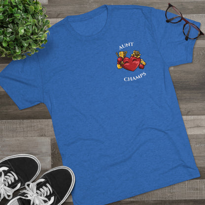 AUNT CHAMPS  - PREMIUM SOFT - Unisex Tri-Blend Crew Tee (Next Level 6010)