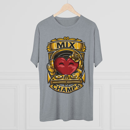 MIX CHAMPS  - PREMIUM SOFT - Unisex Tri-Blend Crew Tee (Next Level 6010)