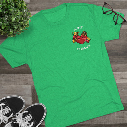 AUNT CHAMPS  - PREMIUM SOFT - Unisex Tri-Blend Crew Tee (Next Level 6010)