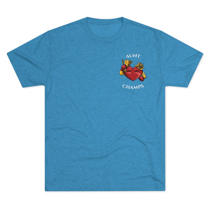 AUNT CHAMPS  - PREMIUM SOFT - Unisex Tri-Blend Crew Tee (Next Level 6010)