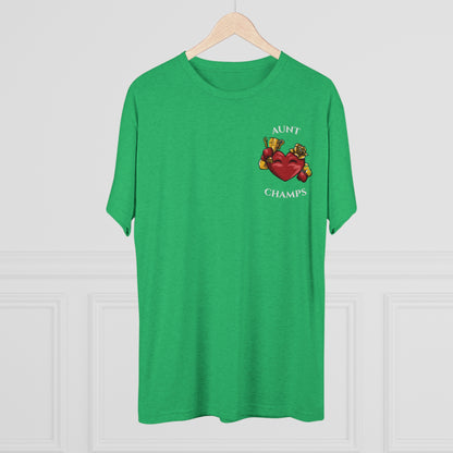 AUNT CHAMPS  - PREMIUM SOFT - Unisex Tri-Blend Crew Tee (Next Level 6010)