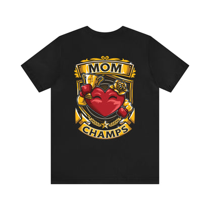 Mom Champs! (Small Front Logo & Back Design) - Unisex Jersey Short Sleeve Tee (Bella+Canvas)