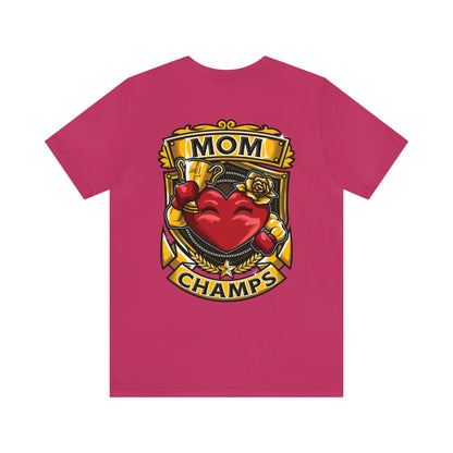 Mom Champs! (Small Front Logo & Back Design) - Unisex Jersey Short Sleeve Tee (Bella+Canvas)