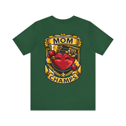 Mom Champs! (Small Front Logo & Back Design) - Unisex Jersey Short Sleeve Tee (Bella+Canvas)