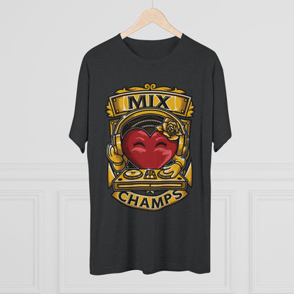 MIX CHAMPS  - PREMIUM SOFT - Unisex Tri-Blend Crew Tee (Next Level 6010)