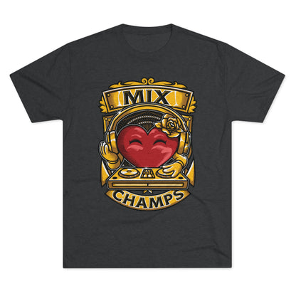 MIX CHAMPS  - PREMIUM SOFT - Unisex Tri-Blend Crew Tee (Next Level 6010)