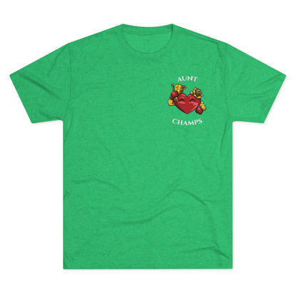 AUNT CHAMPS  - PREMIUM SOFT - Unisex Tri-Blend Crew Tee (Next Level 6010)