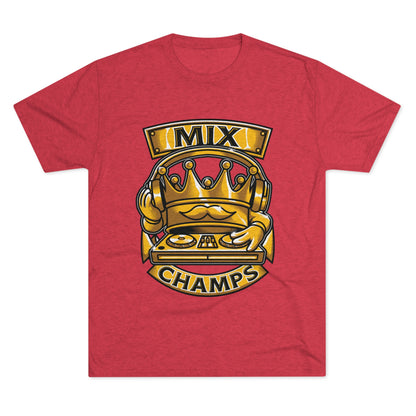 MIX CHAMPS  - PREMIUM SOFT - Unisex Tri-Blend Crew Tee (Next Level 6010)