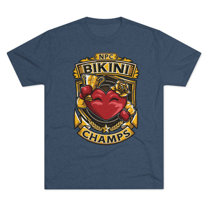 NPC BIKINI CHAMPS  - PREMIUM SOFT - Unisex Tri-Blend Crew Tee (Next Level 6010)