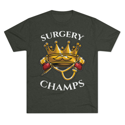 SURGERY CHAMPS - PREMIUM SOFT - Unisex Tri-Blend Crew Tee (Next Level 6010)