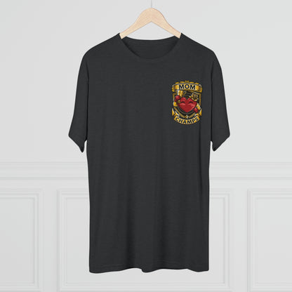 MOM CHAMPS (Small Logo) - PREMIUM SOFT - Unisex Tri-Blend Crew Tee (Next Level 6010)