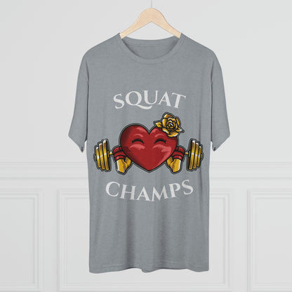 SQUAT CHAMPS -  PREMIUM SOFT - Unisex Tri-Blend Crew Tee (Next Level 6010)