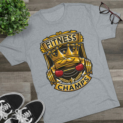 FITNESS CHAMPS - PREMIUM SOFT - Unisex Tri-Blend Crew Tee (Next Level 6010)