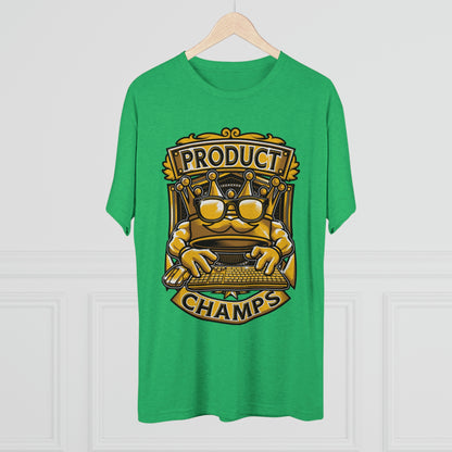 PRODUCT MANAGER CHAMPS (Men) - PREMIUM SOFT - Unisex Tri-Blend Crew Tee (Next Level 6010)