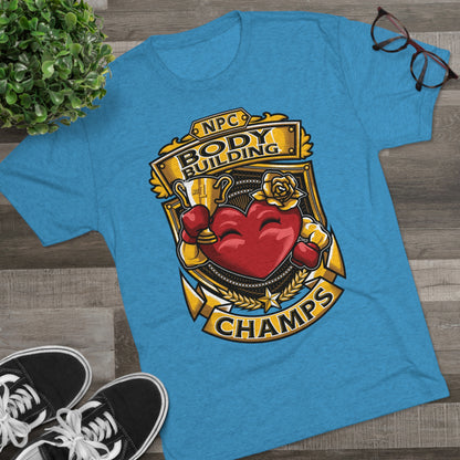 NPC BODY BUILDING CHAMPS  - PREMIUM SOFT - Unisex Tri-Blend Crew Tee (Next Level 6010)