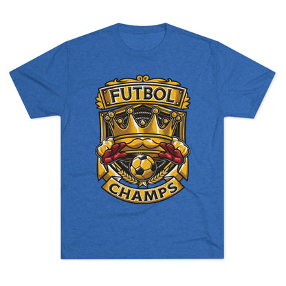 FUTBOL CHAMPS  - PREMIUM SOFT - Unisex Tri-Blend Crew Tee (Next Level 6010)