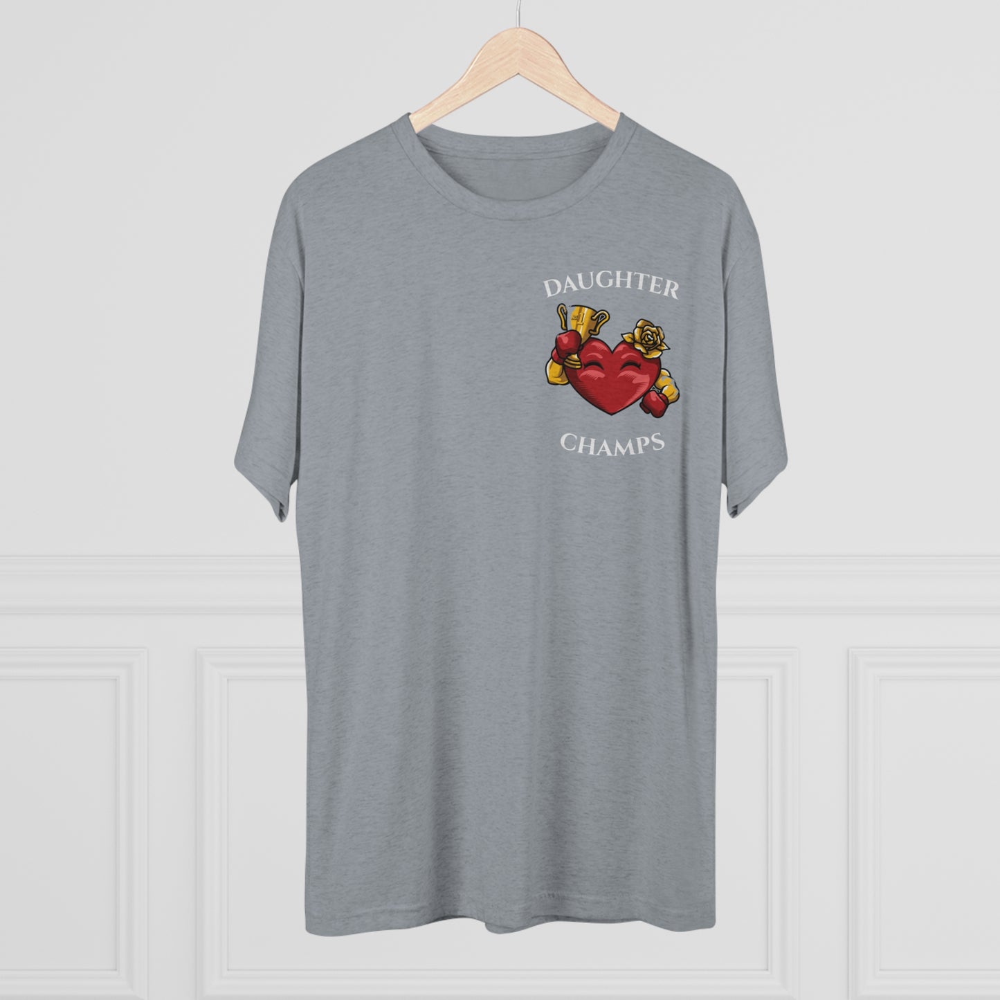 DAUGHTER CHAMPS  - PREMIUM SOFT - Unisex Tri-Blend Crew Tee (Next Level 6010)