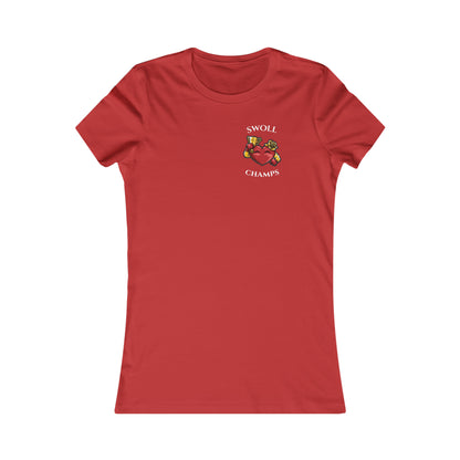SWOLL CHAMPS! (Small Front Logo) - Women's Favorite Tee (Bella+Canvas)