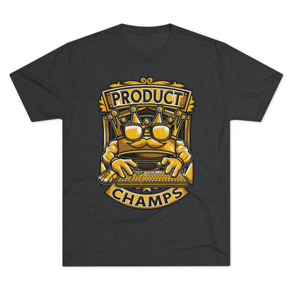 PRODUCT MANAGER CHAMPS (Men) - PREMIUM SOFT - Unisex Tri-Blend Crew Tee (Next Level 6010)