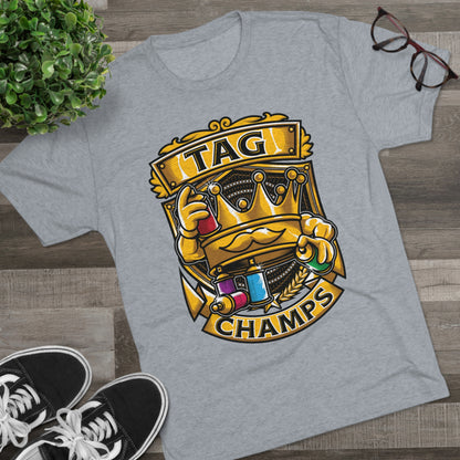 TAG CHAMPS  - PREMIUM SOFT - Unisex Tri-Blend Crew Tee (Next Level 6010)