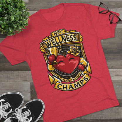 NPC WELLNESS CHAMPS  - PREMIUM SOFT - Unisex Tri-Blend Crew Tee (Next Level 6010)