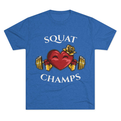 SQUAT CHAMPS -  PREMIUM SOFT - Unisex Tri-Blend Crew Tee (Next Level 6010)