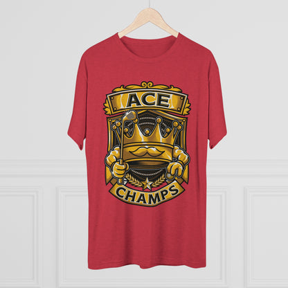 ACE CHAMPS  - PREMIUM SOFT - Unisex Tri-Blend Crew Tee (Next Level 6010)
