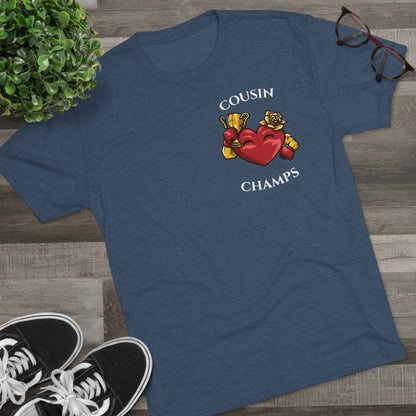 COUSIN CHAMPS  - PREMIUM SOFT - Unisex Tri-Blend Crew Tee (Next Level 6010)