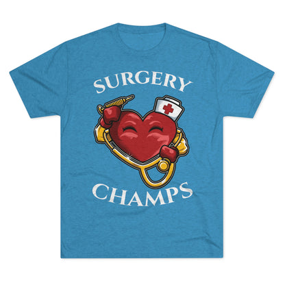 SURGERY CHAMPS - PREMIUM SOFT - Unisex Tri-Blend Crew Tee (Next Level 6010)