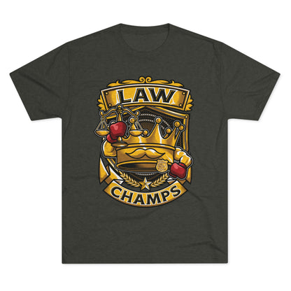 LAW CHAMPS  - PREMIUM SOFT - Unisex Tri-Blend Crew Tee (Next Level 6010)