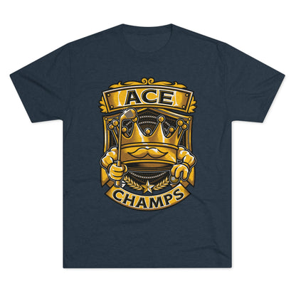ACE CHAMPS  - PREMIUM SOFT - Unisex Tri-Blend Crew Tee (Next Level 6010)