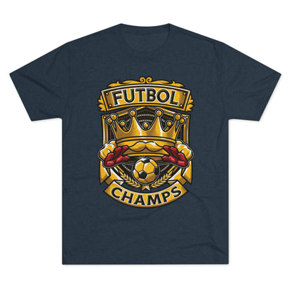 FUTBOL CHAMPS  - PREMIUM SOFT - Unisex Tri-Blend Crew Tee (Next Level 6010)