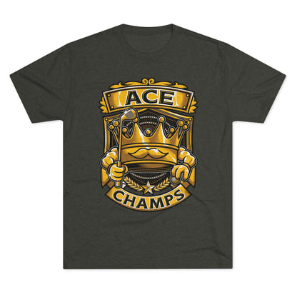 ACE CHAMPS  - PREMIUM SOFT - Unisex Tri-Blend Crew Tee (Next Level 6010)