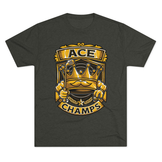 ACE CHAMPS  - PREMIUM SOFT - Unisex Tri-Blend Crew Tee (Next Level 6010)