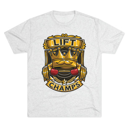LIFT CHAMPS - PREMIUM SOFT - Unisex Tri-Blend Crew Tee (Next Level 6010)