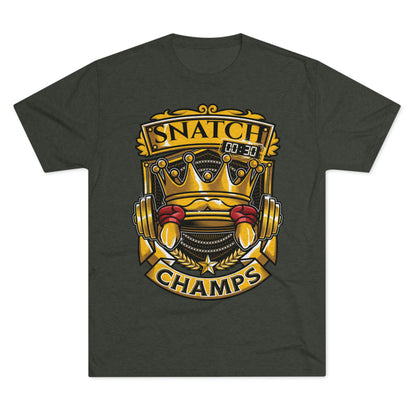 SNATCH CHAMPS - PREMIUM SOFT - Unisex Tri-Blend Crew Tee (Next Level 6010)