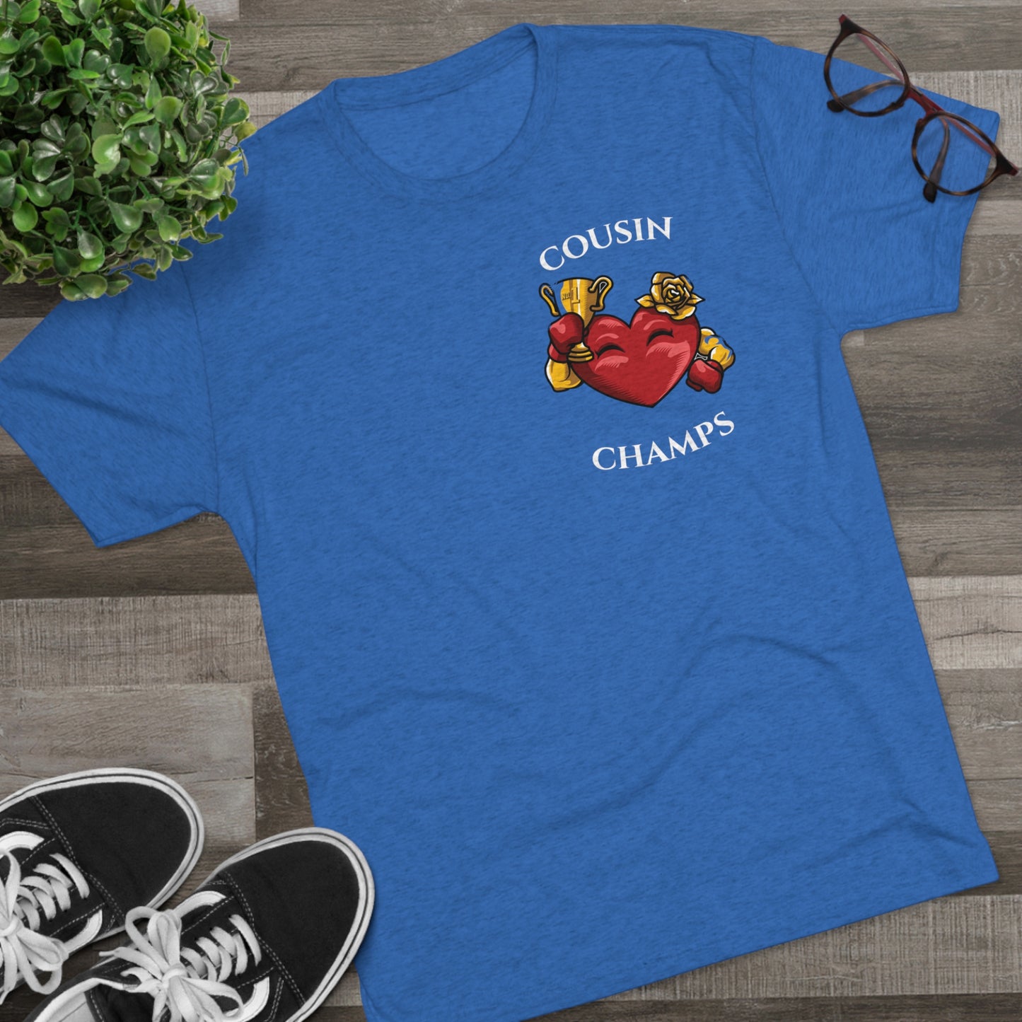 COUSIN CHAMPS  - PREMIUM SOFT - Unisex Tri-Blend Crew Tee (Next Level 6010)