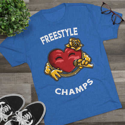FREESTYLE CHAMPS  - PREMIUM SOFT - Unisex Tri-Blend Crew Tee (Next Level 6010)